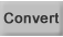 Convert